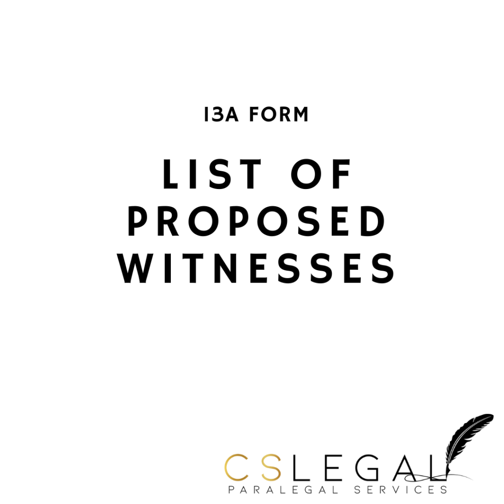 13A – List Of Proposed Witnesses – CSLegal Paralegal Services